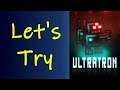Twin Stick Robomurder - Let's Try Ultratron