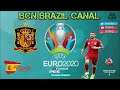 🏆 UEFA EURO 2021 ★ PES 2021 ★Live Ao Vivo ★ #BCNBRAZIL ★#SPAIN play-offs🏆