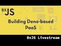 BxJS - Deno native plugins (Deno-based PaaS #1)