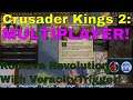 Crusader Kings 2: Multiplayer w/VeracityTrigger - Romuva Revolution Continues!