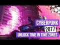 Cyberpunk 2077 Unlock Time In Time Zones
