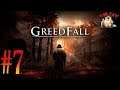 GreedFall → ДВИЖЕМСЯ К ФИНАЛУ #7