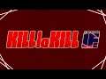 Kiっ9=KELL (Unused) - Kill la Kill the Game: IF