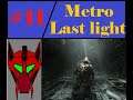 Metro Last light Part 11 No mask or no girl
