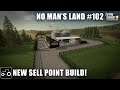 New Sell Point Build & Chiken Farm Expansion - No Man's Land #102 Farming Simulator 19 Timelapse