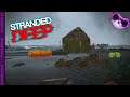 Stranded Deep Ep6 - Our soggy flytipping beach!