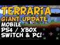 Terraria Giant Update — Switch, Mobile 1.3, PS4, XBox, and PC!