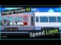 Trophy Guide #2 - I can do this All Day - Speed Limit