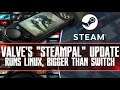 Valve's "SteamPal" Will Run Linux - Bigger Than Switch