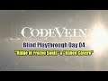 「 Code Vein PS4 」 Playthrough ~ Day 04  "Ridge of Frozen Soul & Ashen Cavern"