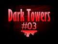 Dark Towers - Worlds Set Back #03 | Tabletop Narrative Podcast
