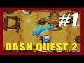 Dash Quest 2 Gameplay Walkthrough Part 1 | Scorched Fields 1-4