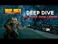 Deep Rock Galactic u28 DEEP DIVE ☆NO GUNS☆ Challenge