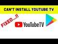 Fix Can't Install YouTube Tv App Error On Google Play Store in Android & Ios Phone