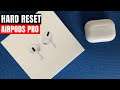 How to Reset Apple AirPods Pro - Hard Reset