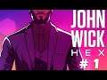 JOHN WICK HEX - #Прохождение 1