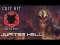 Jupiter Hell: Doom The Rogue-Like! Crit Hit Reviews!