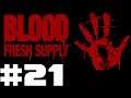 Let's Blindly Play Blood Fresh Supply Part #021 Caleb's Donation