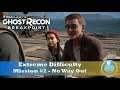 No Way Out - Extreme Difficulty - Ghost Recon: Breakpoint