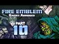 Part 10: Fire Emblem Gaiden Abridged - "Nuibaba's Playhouse"