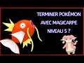 Peut-on finir Pokémon Rouge & Bleu avec Magicarpe niveau 5 ?