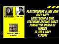 Playtendoguy & Jim Jam Goes Live With Special Guest Forgotten World Of Movies 13/07/2021 @ 7:30pm