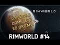 Rimworld Stagione 2 | Ep#14 | Ospedale Completo e primi organi!