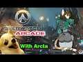 Solidifying teamwork | Overwatch Arcades w/ Arcta