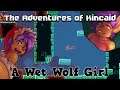 The Adventures of Kincaid - A Wet Wolf Girl
