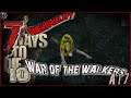 War of the Walker 7D2D omme 7DtD omega5000tv 1hl 10