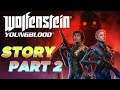 Wolfenstein: Youngblood - Story Part 2 Gameplay (NO VOICEOVER)