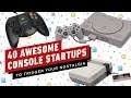 40 Awesome Console Startups to Trigger Your Nostalgia