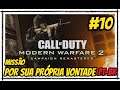 Call of Duty MODERN WARFARE 2 Remastered Missão Por Sua Própria Vontade #10 Gameplay Campanha PT-BR