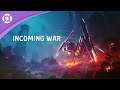 Incoming War - Reveal Trailer