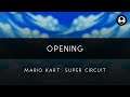 Mario Kart: Super Circuit: Opening Arrangement
