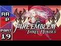 Practice Makes Perfect - Let's Play Fire Emblem Three Houses (Black Eagles) - Part 19