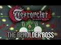Textorcist - The Beholder Boss