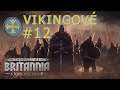 Total War Saga: Thrones of Britannia - Vikingové #12 - Další nájezd z moře