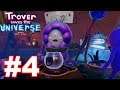 Trover Saves the Universe || #4 || Verschonen oder umbringen?