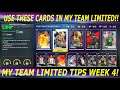USE THESE CARDS NOW IN MY TEAM LIMITED! (MY TEAM LIMITED TIPS WEEK 4)