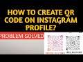 How To Create Instagram QR Code || Profile Qr Code || INSTAGRAM Latest Update