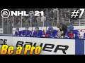 NHL 21 Be a Pro #7 "HIGH EXPECTATIONS"