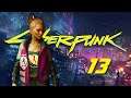 Playing For Time | CYBERPUNK 2077 | Part 13