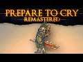 Prepare to Cry Remastered ► Gwyn's Light