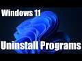 WIndows 11 Uninstall Program - How To Uninstall/Remove Programs