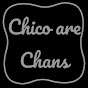 Chico are Chans
