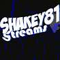 Shakey81 Streams