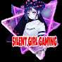 SILENT GIRL GAMING