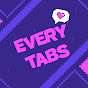 EVERY TABS