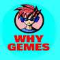 Why gemes